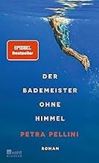 Gezeigt wird das Cover des Romans Der Bademeister ohne Himmel