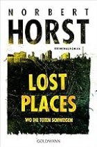 Gezeigt wird das Cover des Romans Lost Places, wo die Toten schweigen