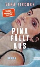 Gezeigt wird das Cover des Romans Pina fällt aus