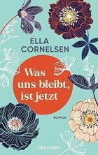 Gezeigt wird das Cover des Romans was uns bleibt, ist jetzt