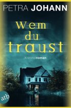 Gezeigt wird das Cover des Romans wem du traust
