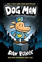 Gezeigt wird das Buchcover vom 1. Band der Reihe Dog Man