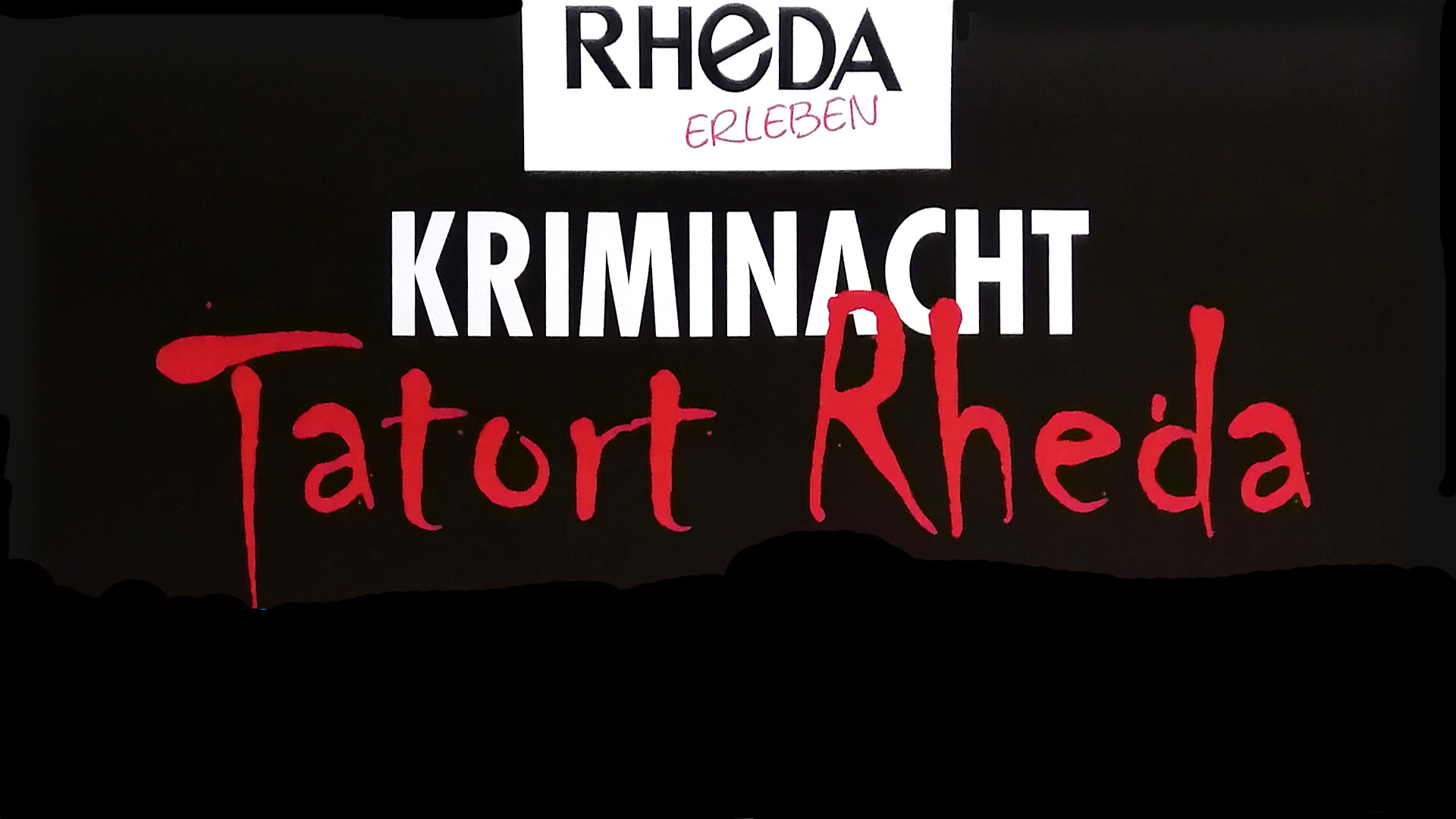 Gezeigt wird der Schriftzug Kriminacht Tatort Rheda